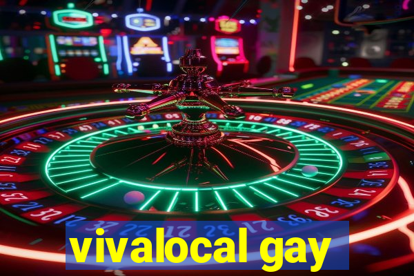 vivalocal gay